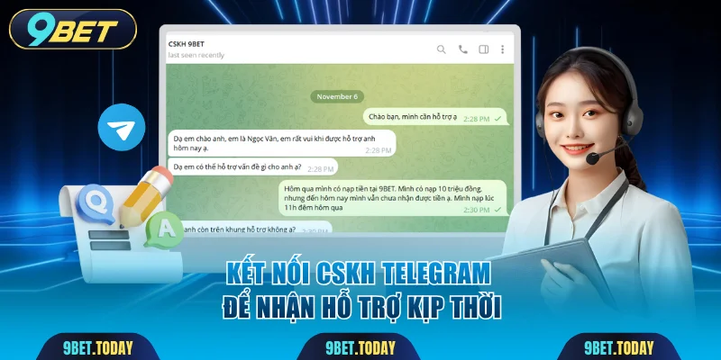 Kết nối CSKH Telegram để nhận hỗ trợ kịp thời